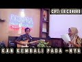 Kan kembali pada  nya  cipt  eric dhuro  religi sessions  dv feat  fitri  dkbp3a studio