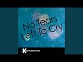 No Tears Left to Cry (In the Style of Ariana Grande) (Karaoke Version)