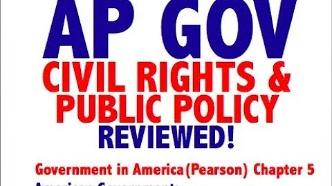 AP GOV Explained: Government in America Chapter 5