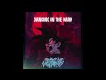 The most vivid nightmares  dancing in the dark official audio