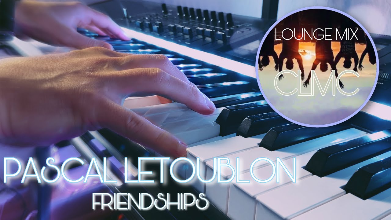 Pascal Letoublon Friendships. Пианино Дружба. Pascal Letoublon feat. Leony Friendships (Lost my Love) (ATB Remix).