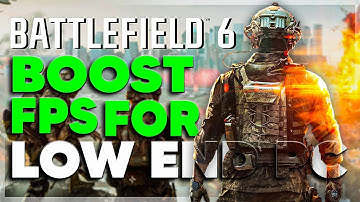 Battlefield 6 ULTIMATE FPS Boost Guide (2025)