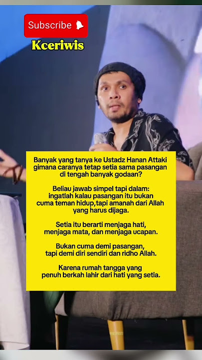 Setia Menurut Ustadz Hanan Attaki, Ternyata Bukan Sekadar Perasaan