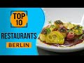 Top 10 Best Restaurants in Berlin, Germany