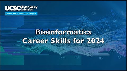 Bioinformatics Career Skills for 2024 | 02222024