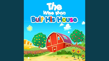 The Wise Man Built His House