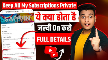 keep all my subscriptions private kya hota hai | keep all my subscriptions private | hide subscriber