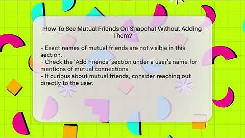 How To See Mutual Friends On Snapchat Without Adding Them? - Everyday-Networking