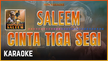 Saleem - Cinta Tiga Segi Karaoke HQ
