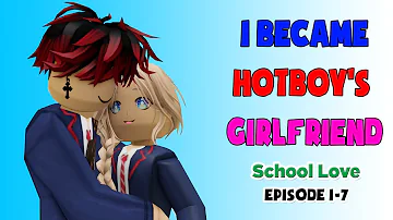 💖 School Love (Episode 1-7): I became Hotboy's girlfriend