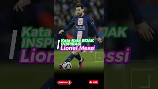 Kata kata BIJAK Inspirasi | Lionel Messi #shorts #katakatabijak #lionelmessi #pemainsepakbola
