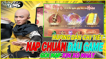 hướng dẫn tân thủ nạp chuẩn Huyền Ảnh Võ Lâm - Vplay gói nạp ngon nhất