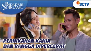 Pernikahan Rangga dan Kania Akan Dipercepat | Bidadari Surgamu Episode 423