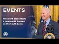 President Biden Hosts a Juneteenth Concert on the South Lawn