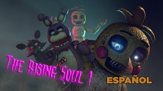 [SFM FNAF] The Rising Soul/El alma ascendente 1 ESPAÑOL By Zacju37