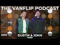 PARIA - Dustin &amp; John Interview - Lambgoat&#39;s Vanflip Podcast (Ep. 93)