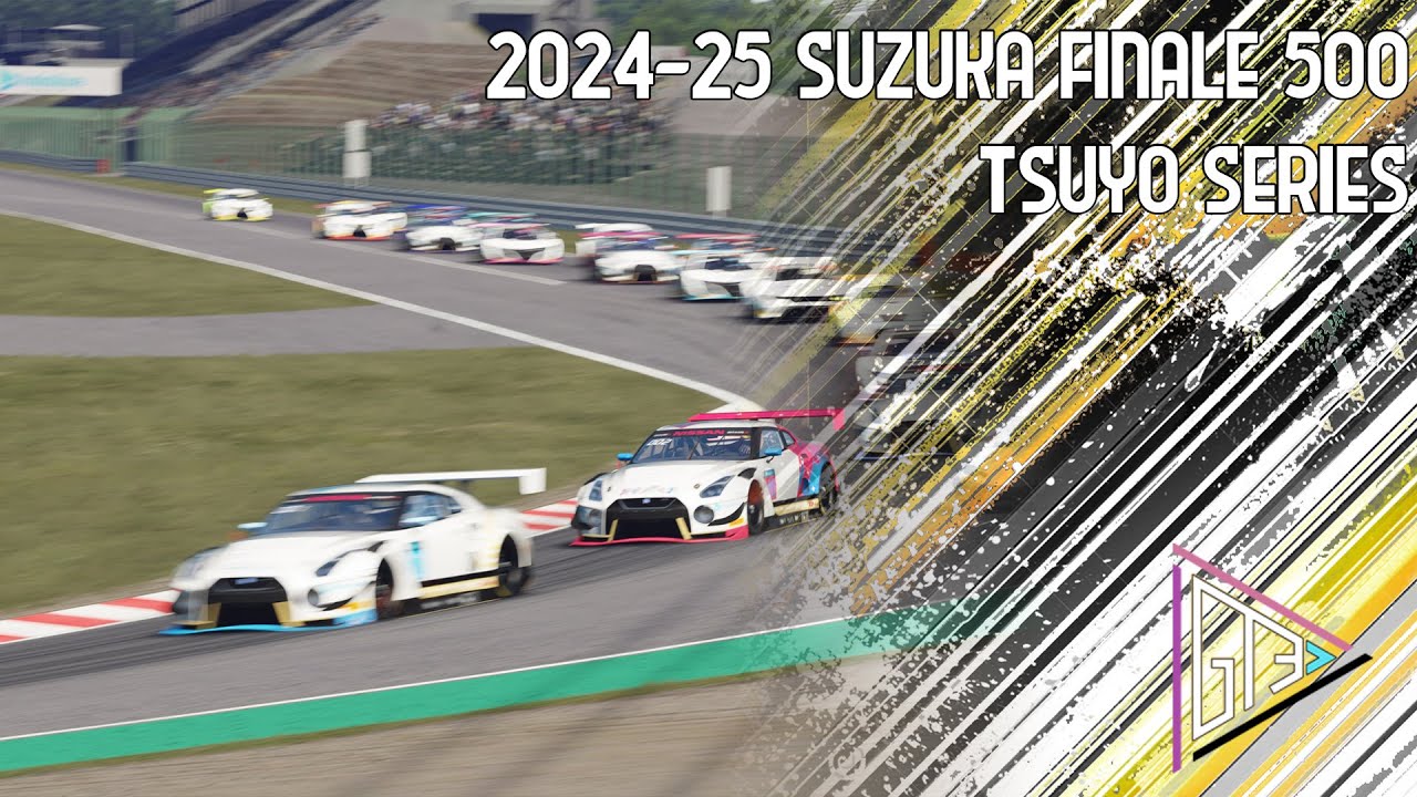 LIVE | Tsuyo Series Round 4: Suzuka Finale 500 | 2024-25
