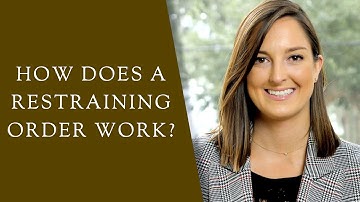 How Does a Restraining Order Work?  O