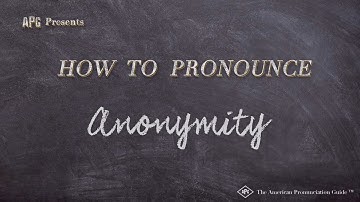 How to Pronounce Anonymity (Real Life Examples!)