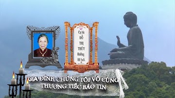 Lễ tang cụ bà Đỗ Thị Thúy- Hưởng thọ 82 tuổi