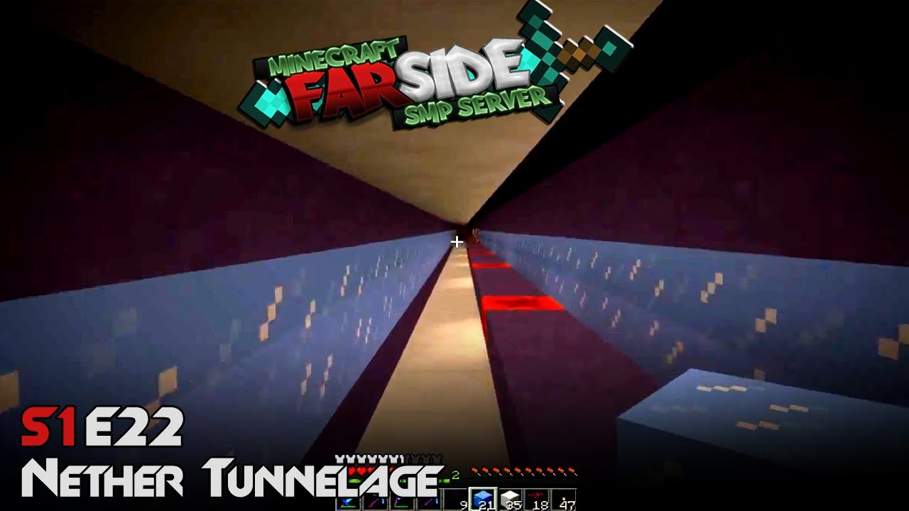Minecraft Server :: FarSide :: Episode 22 :: Nether Tunnelage - VLSI
