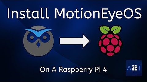 CREATE YOUR OWN PRIVATE CCTV USING MOTIONEYEOS ON THE RASPBERRY PI - EPISODE 27