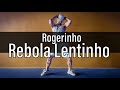 Rebola Lentinho Rogerinho COREOGRAFIA Pabinho mp3