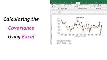 Calculating the Covariance  Using Excel Covariance Functions and Covariance Data Analysis Tool