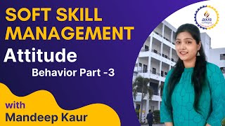 SOFT SKILL MANAGEMENT || Behavior (Attitude) || Axis College screenshot 2