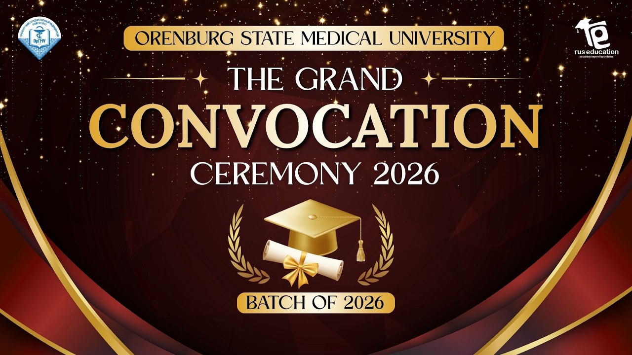 The Grand Convocation Ceremony of Orenburg State Medical University