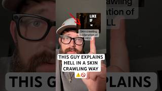 THIS GUY EXPLAINS HELL IN A SKIN CRAWLING WAY ⚠️🚫
