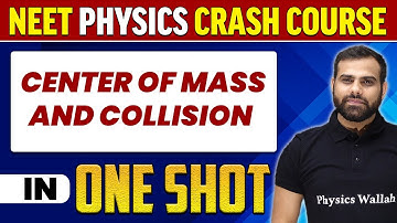 CENTER OF MASS AND COLLISION in 1 Shot : All Concepts, Tricks & PYQs | NEET Crash Course | UMMEED