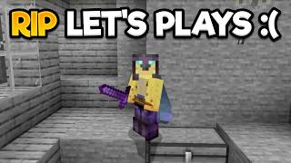 Minecraft Let's Plays Have Changed...