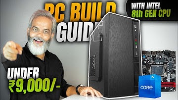 Under ₹9,000/- 🔥 PC Build Guide with Intel 8th Gen CPU