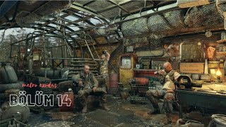 Metro Exodus | Bölüm #14