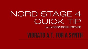 NORD STAGE 4 ++ QUICK TIPS with Bronson ++ Vibrato After Touch for a Synth