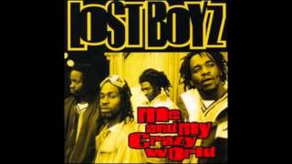 Lost Boyz - Me And My Crazy World