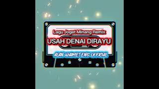 LAGU JOGET MINANG - USAH DENAI DIRAYU REMIX⚡⚡⚡