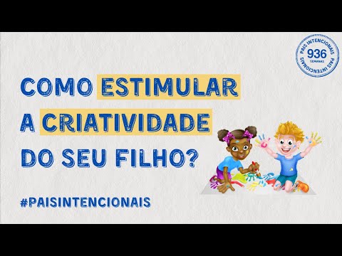 Vídeo: Como Apoiar O Desejo De Criatividade De Seu Filho