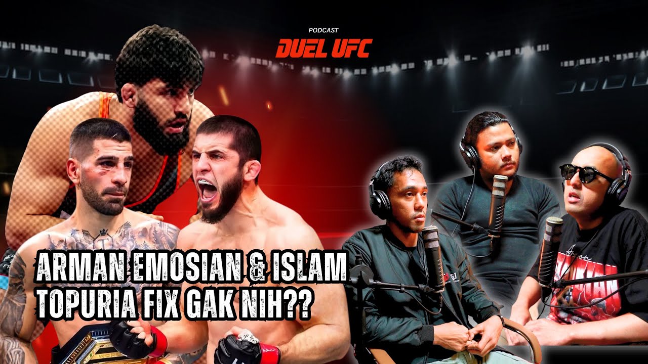 UFC 326, Arman Emosian, Poatan vs Jon Jones , Islam Topuria Fix gak Nih?? #podcastduelufc 