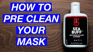 GEAR AID SEA BUFF | How to preclean you new Scuba Diving Mask | HOW TO STOP YOUR SCUBA MASK FOGGING