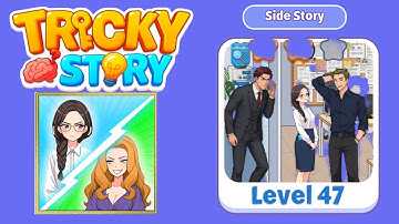 Tricky story side story level 47 solution walkthrough