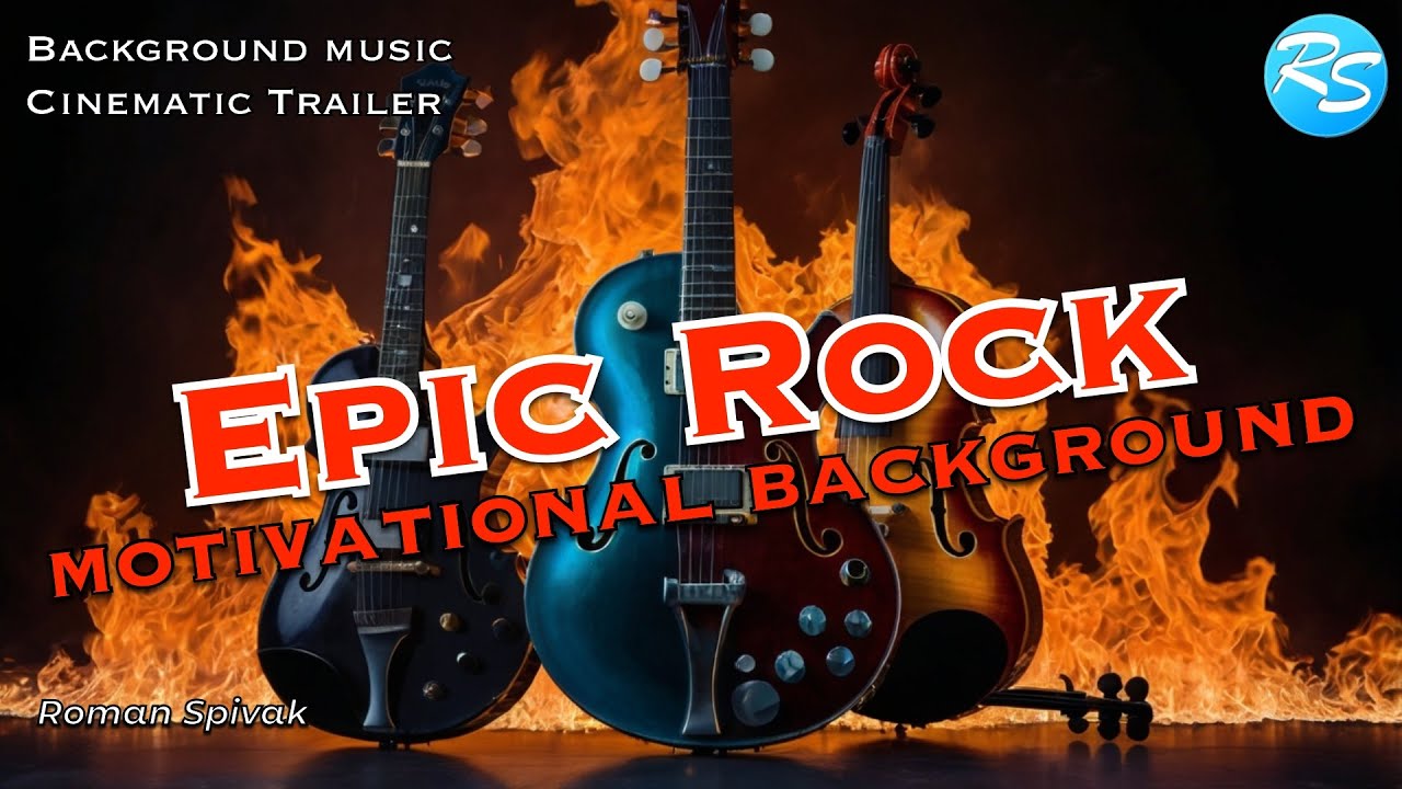 Motivational Epic Rock - Roman Spivak / Cinematic Trailer / Music For ...