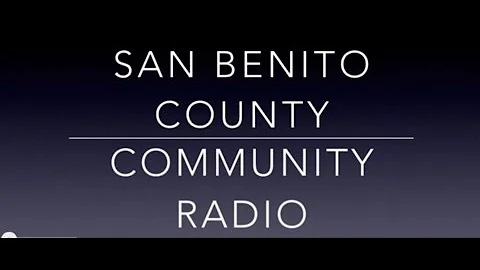 San Benito County Community Radio Video