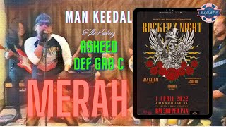 'Merah' Asheed Def Gab C with Man Keedal \u0026 The Rockerz