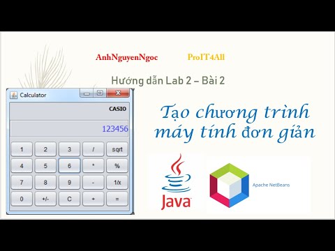 Lab 2.B2: Tạo chương trình máy tính bỏ túi bằng Java Swing