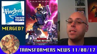 Will TakaraTomy merge with Hasbro? New Titans Return trailer!