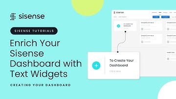 Enrich your Sisense Dashboard with Text Widgets | Sisense Tutorials: Creating your Dashboard