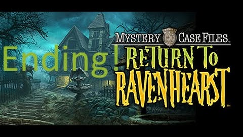 MCF: Return to Ravenhearst- Part 7