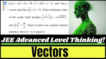 JEE Advanced-Level Vectors Question from JEE Mains! | Scaler Triple Product | JEE PYQs